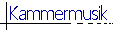 Die Kammermusik