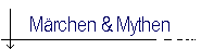 M�rchen & Mythen